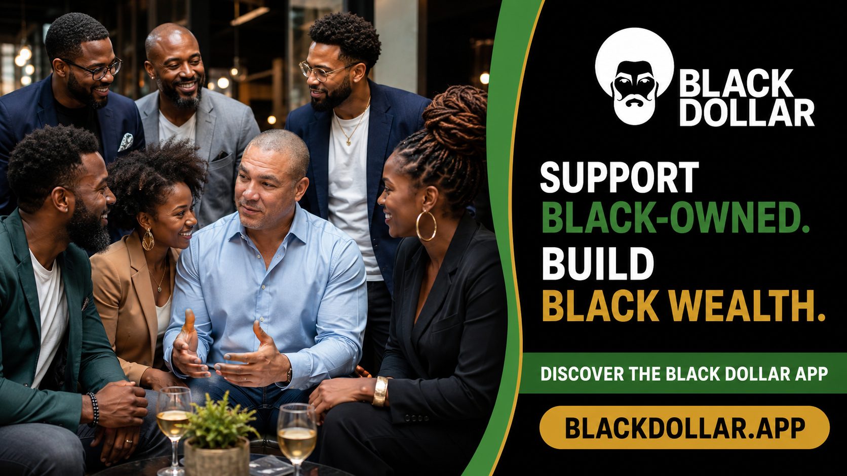 Black Dollar app promotional card reading “Support Black-Owned. Build Black Wealth.” over a photograph of Black professionals